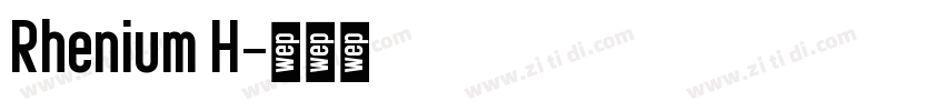 Rhenium H字体转换
